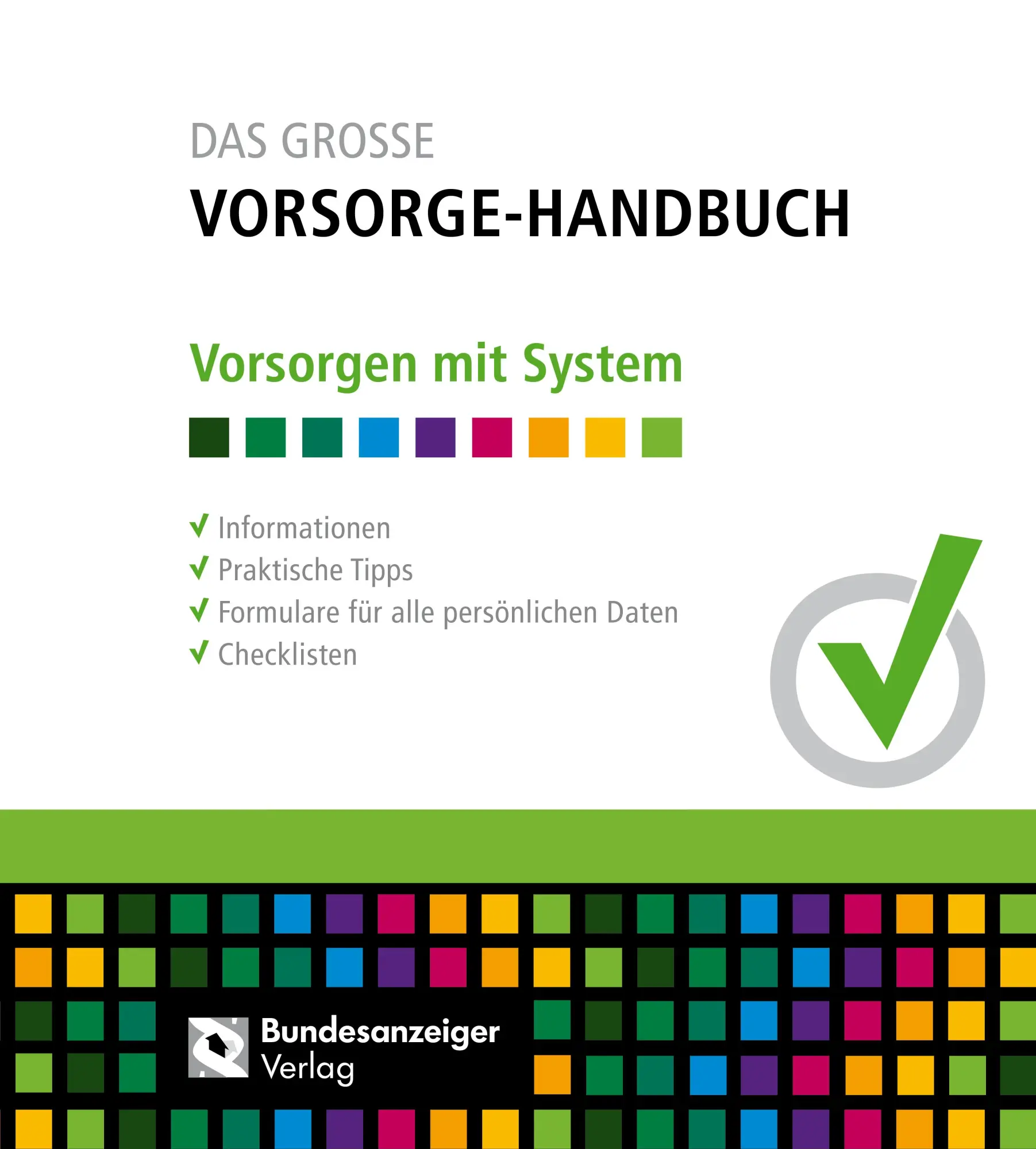 Cover: 9783846208465 | Das Große Vorsorge-Handbuch | Bundesanzeiger Verlag GmbH | Buch | VI