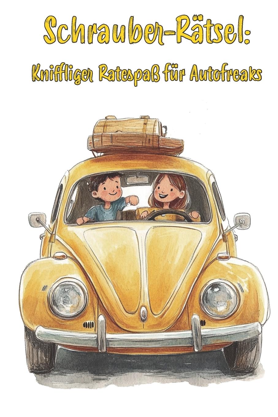 Cover: 9783960748465 | Schrauber-Rätsel: Kniffliger Ratespaß für Autofreaks - Ultimatives...