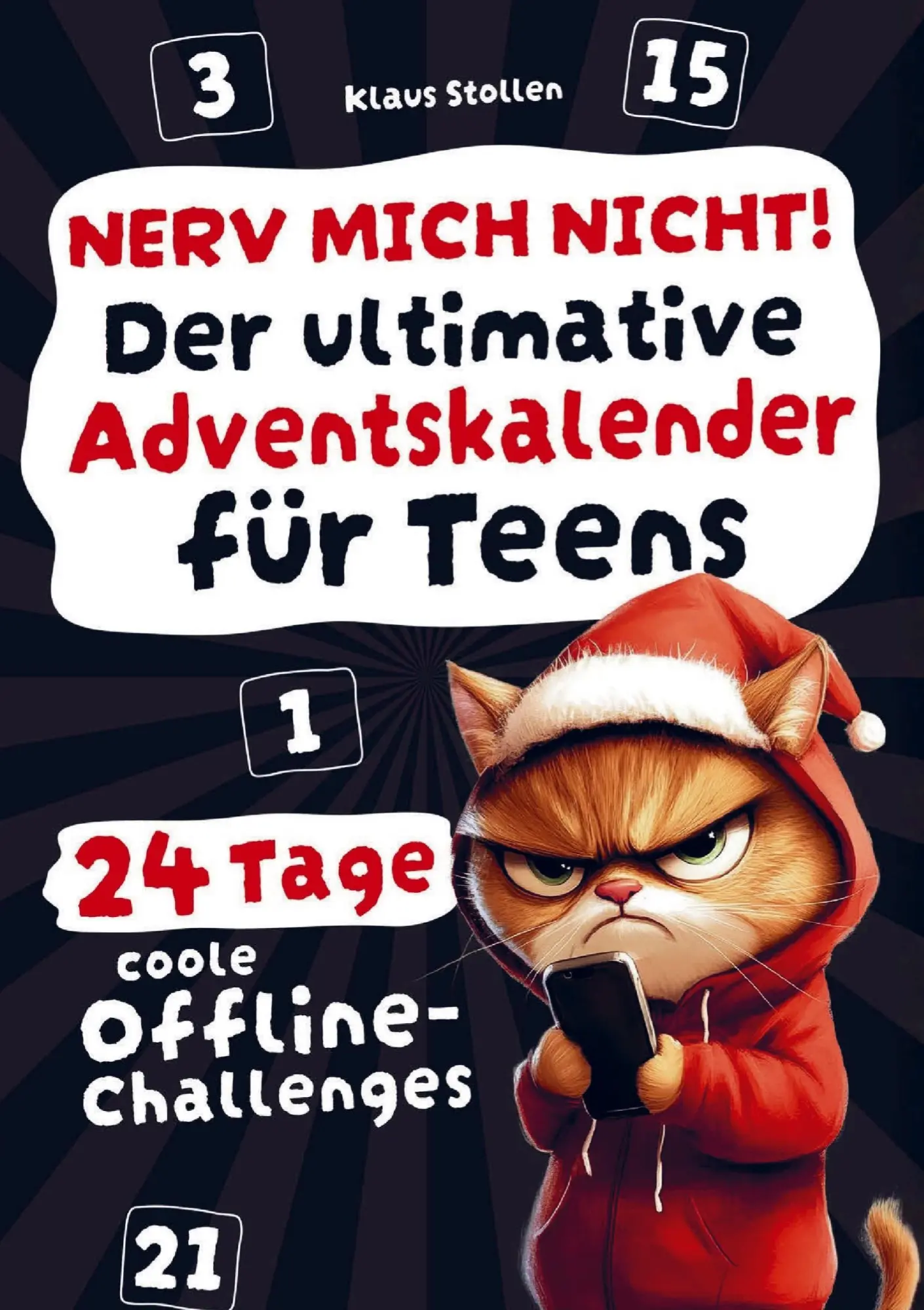Cover: 9789403838465 | Nerv mich nicht! Der ultimative Adventskalender für Teens | Stollen