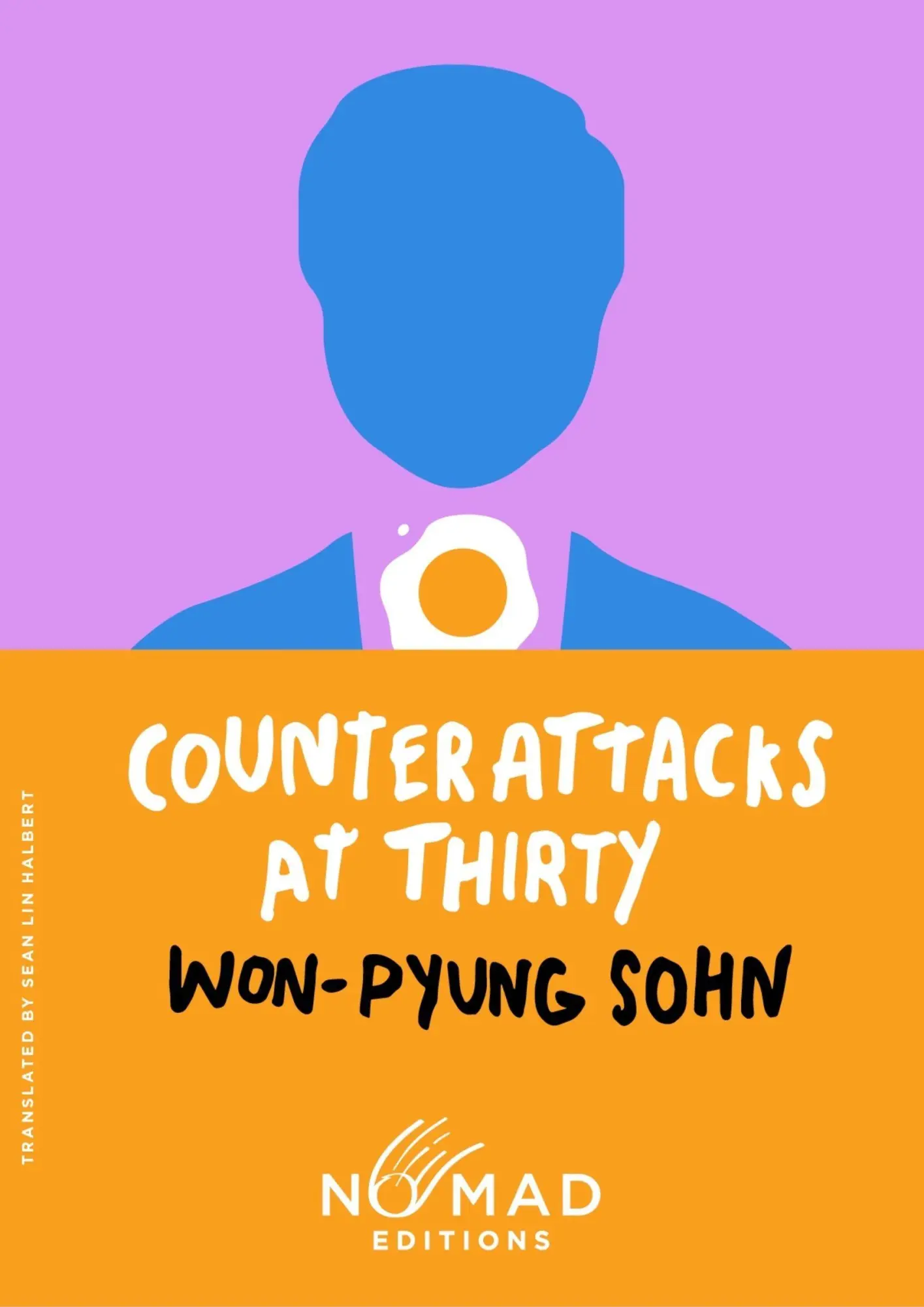 Cover: 9780063478565 | Counterattacks at Thirty (Nomad Edition) | A Novel | Won-Pyung Sohn
