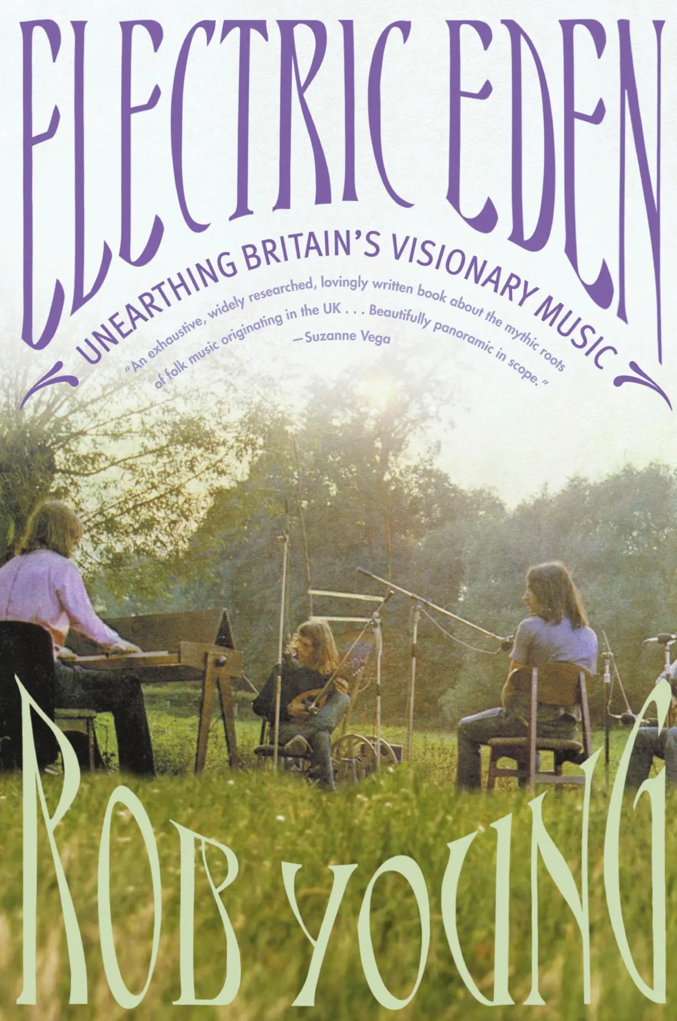 Cover: 9780865478565 | Electric Eden | Unearthing Britain's Visionary Music | Rob Young