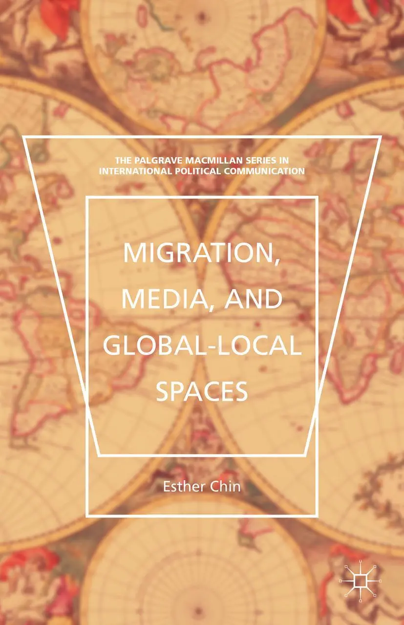 Cover: 9781137558565 | Migration, Media, and Global-Local Spaces | Esther Chin | Buch | xii