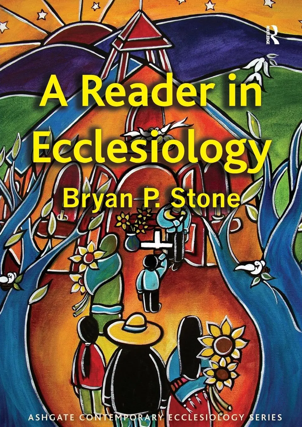 Cover: 9781409428565 | A Reader in Ecclesiology | Bryan P. Stone | Taschenbuch | Englisch