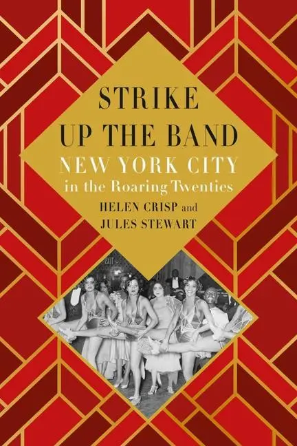 Cover: 9781789148565 | Strike Up the Band | New York City in the Roaring Twenties | Buch