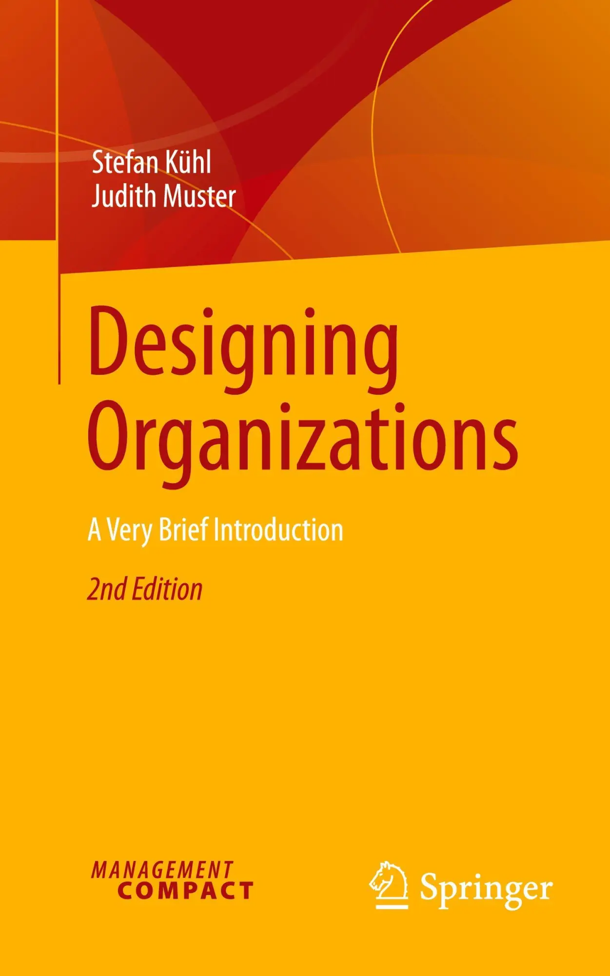 Cover: 9783032008565 | Designing Organizations | A Very Brief Introduction | Kühl (u. a.)