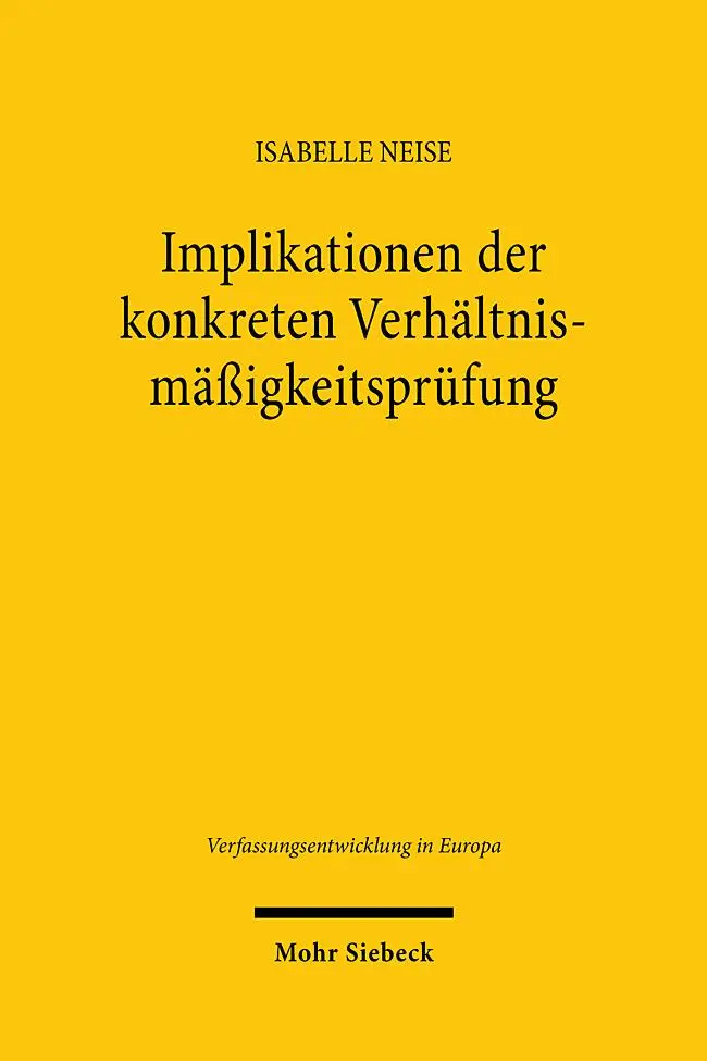 Implikationen der konkreten Verhältnismäßigkeitsprüfung