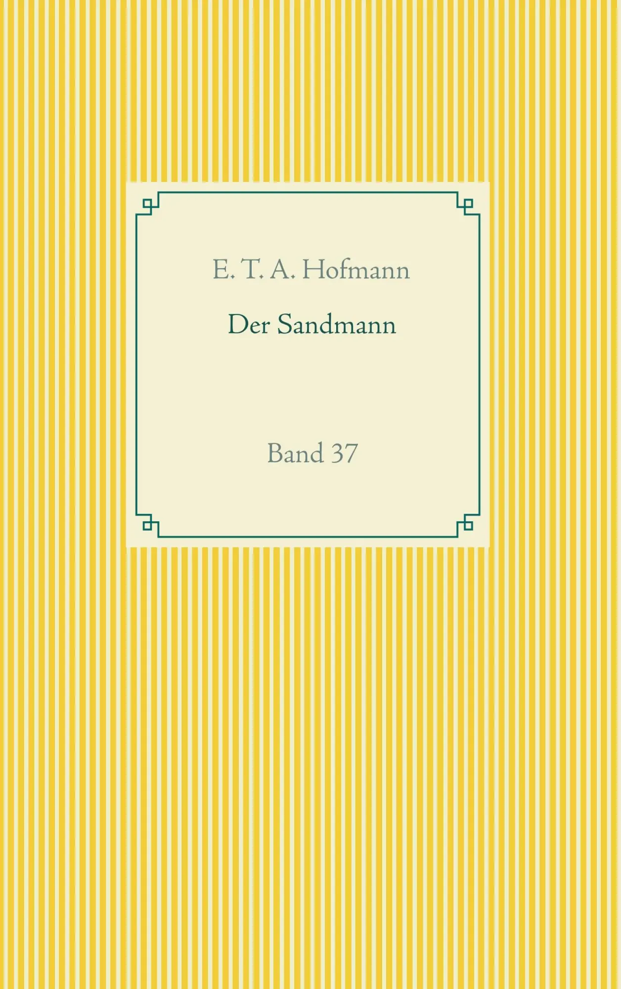 Cover: 9783746068565 | Der Sandmann | Band 37 | E. T. A. Hofmann | Taschenbuch | 52 S. | 2019