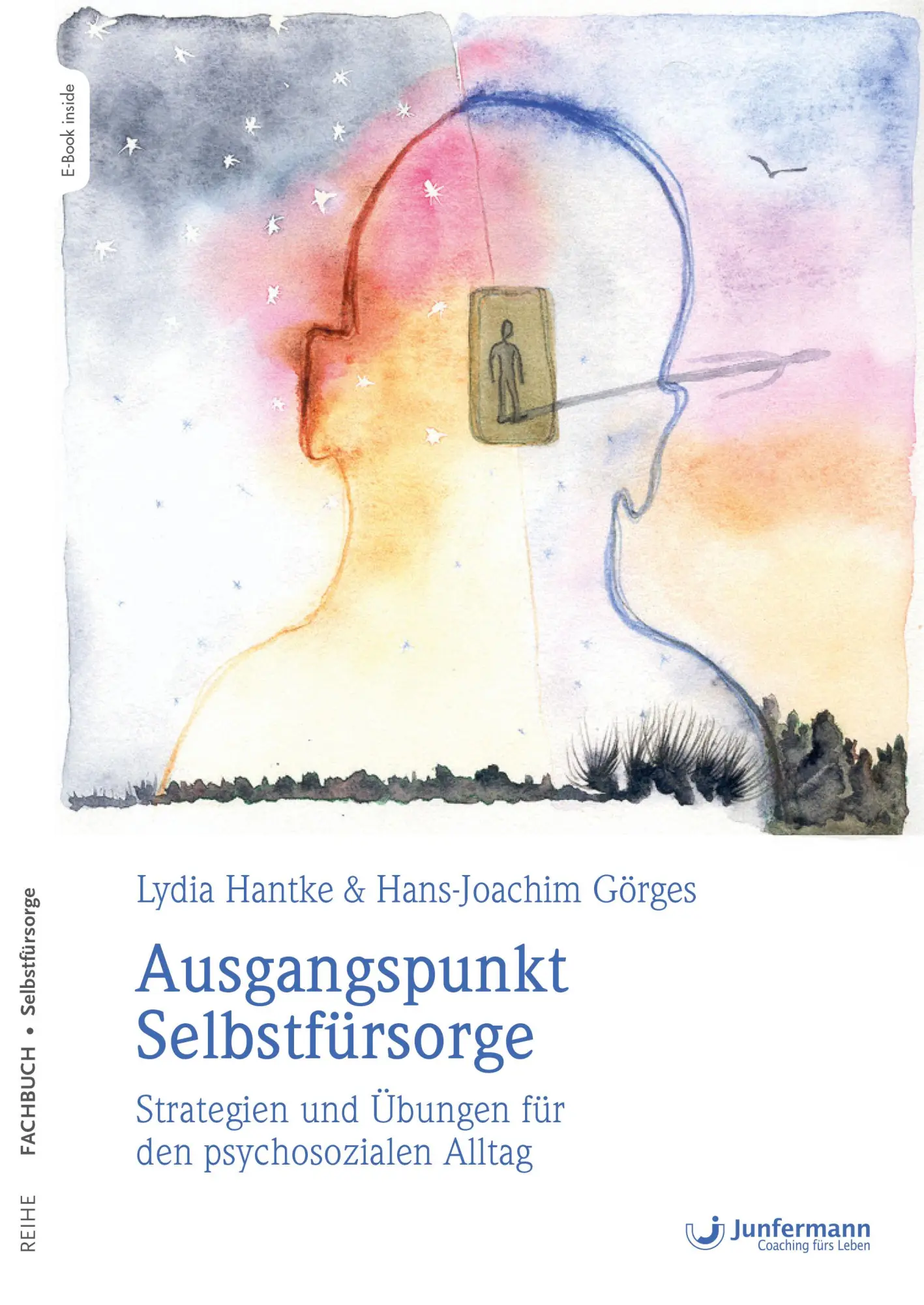 Cover: 9783955718565 | Ausgangspunkt Selbstfürsorge | Lydia Hantke (u. a.) | Taschenbuch