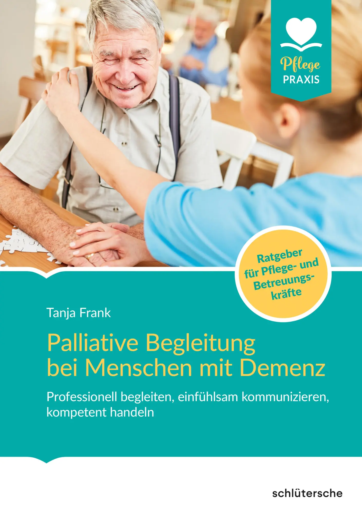 Cover: 9783842608665 | Palliative Begleitung bei Menschen mit Demenz | Tanja Frank | Buch