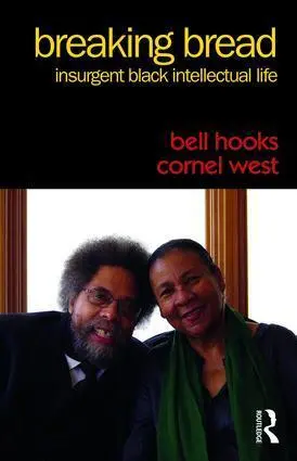 Cover: 9781138218765 | Breaking Bread | Insurgent Black Intellectual Life | Hooks (u. a.)