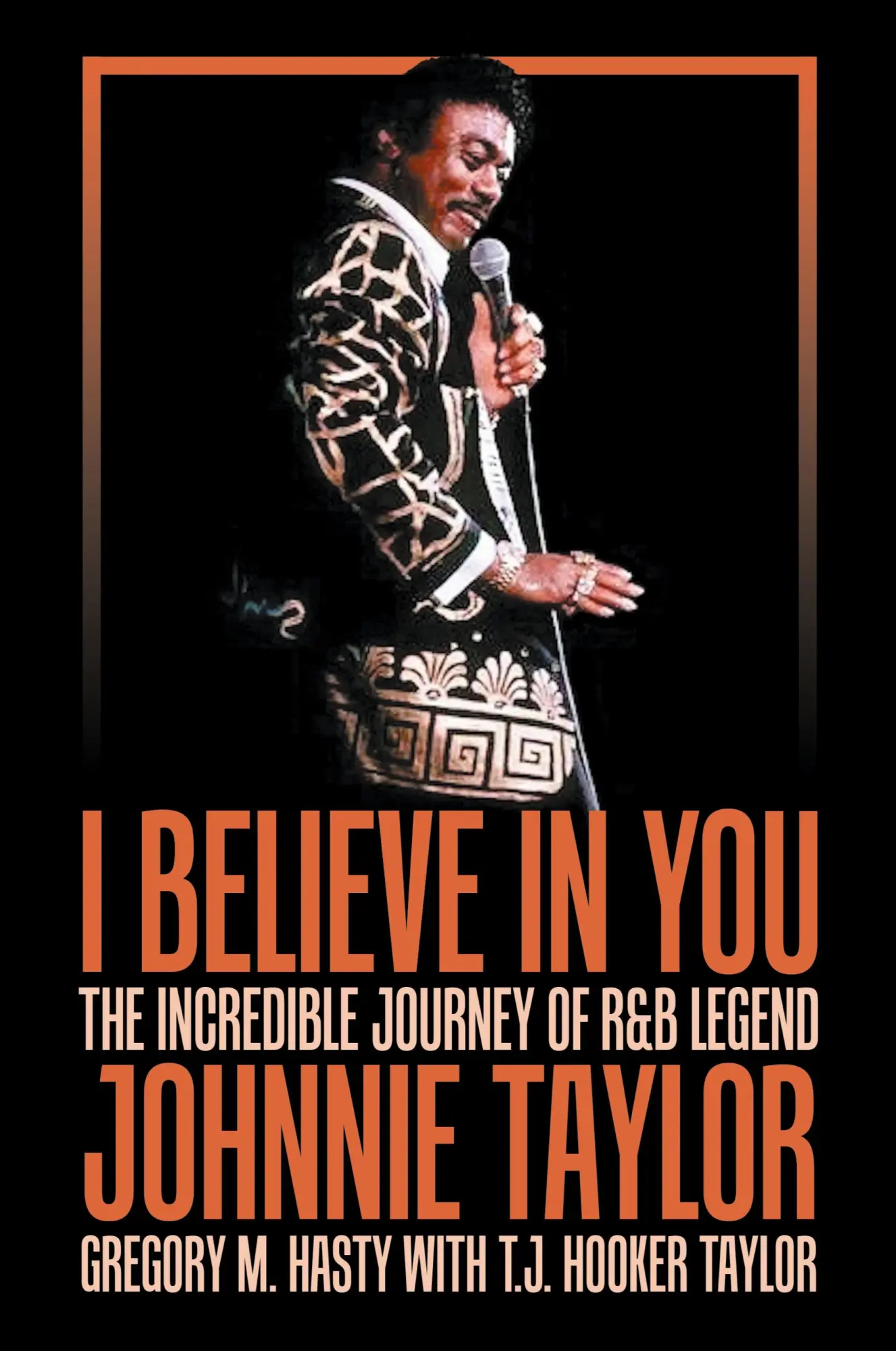 Cover: 9781665758765 | I Believe in You | The Incredible Journey of R&amp;B Legend Johnnie Taylor
