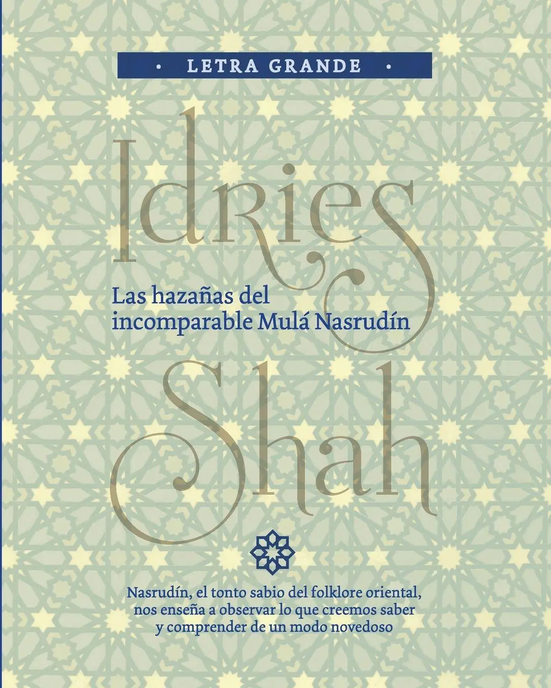 Cover: 9781784798765 | Las hazañas del incomparable Mulá Nasrudín | Idries Shah | Taschenbuch