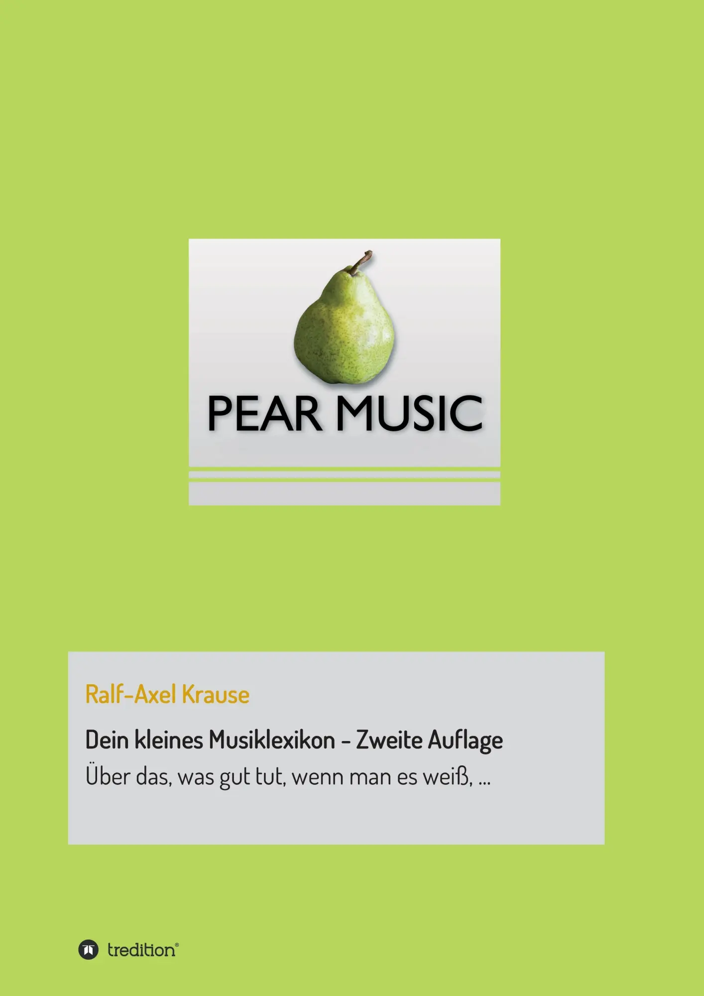 Cover: 9783732328765 | Dein kleines Musiklexikon - Zweite Auflage | Ralf-Axel Krause | Buch