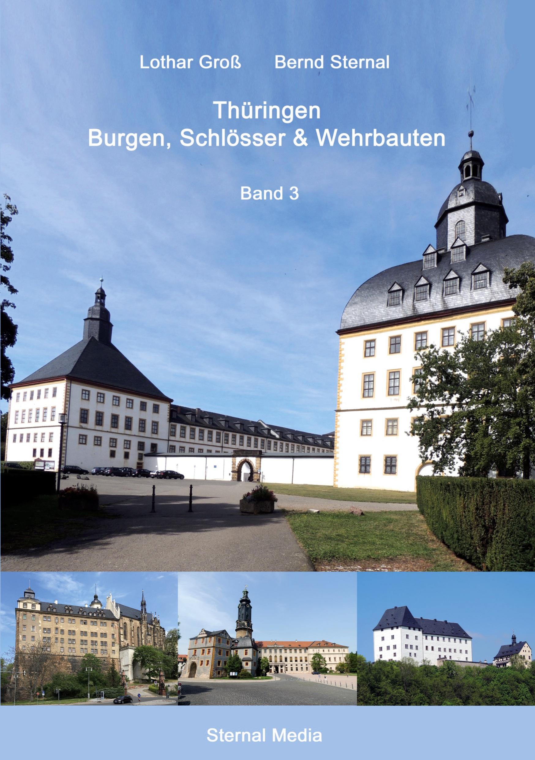 Cover: 9783749498765 | Thüringen Burgen, Schlösser &amp; Wehrbauten Band 3 | Lothar Groß (u. a.)