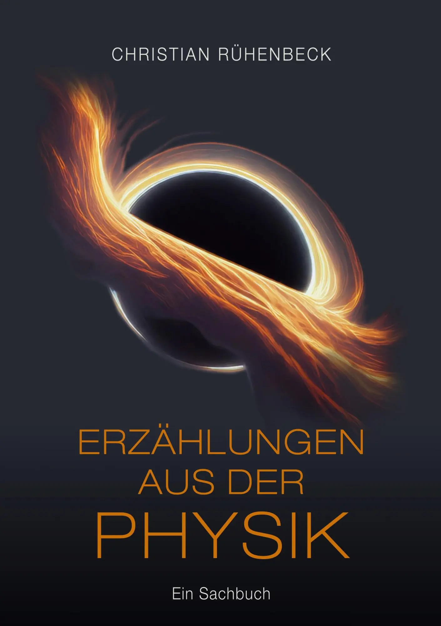 Cover: 9783819238765 | Erzählungen aus der Physik | Ein Sachbuch | Christian Rühenbeck | Buch