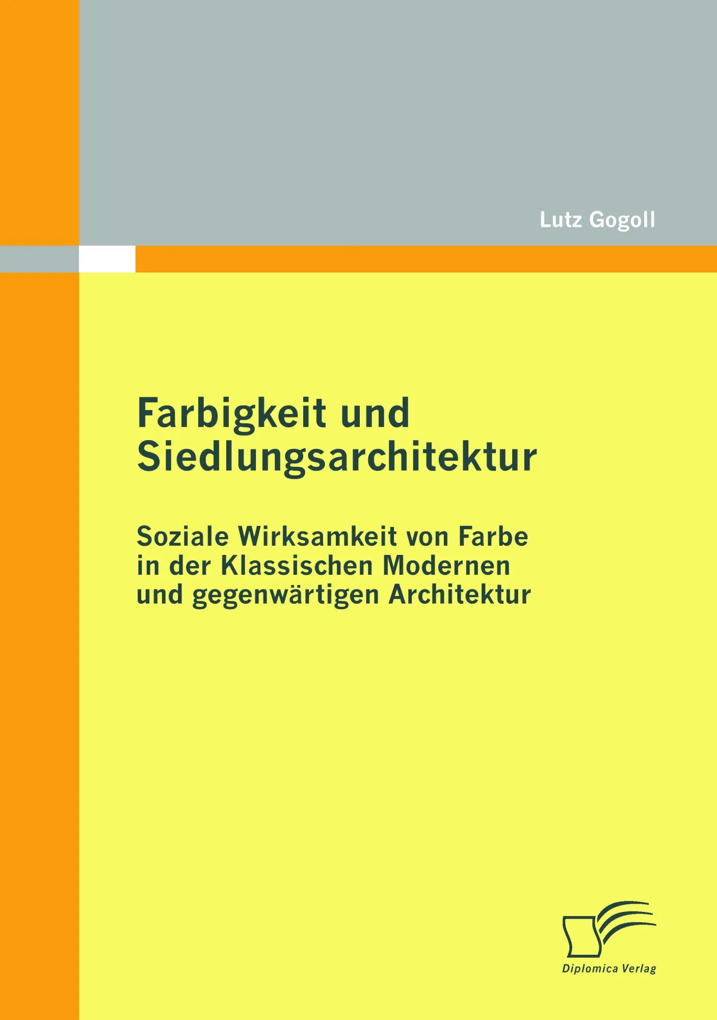 Cover: 9783836688765 | Farbigkeit und Siedlungsarchitektur: Soziale Wirksamkeit von Farbe...