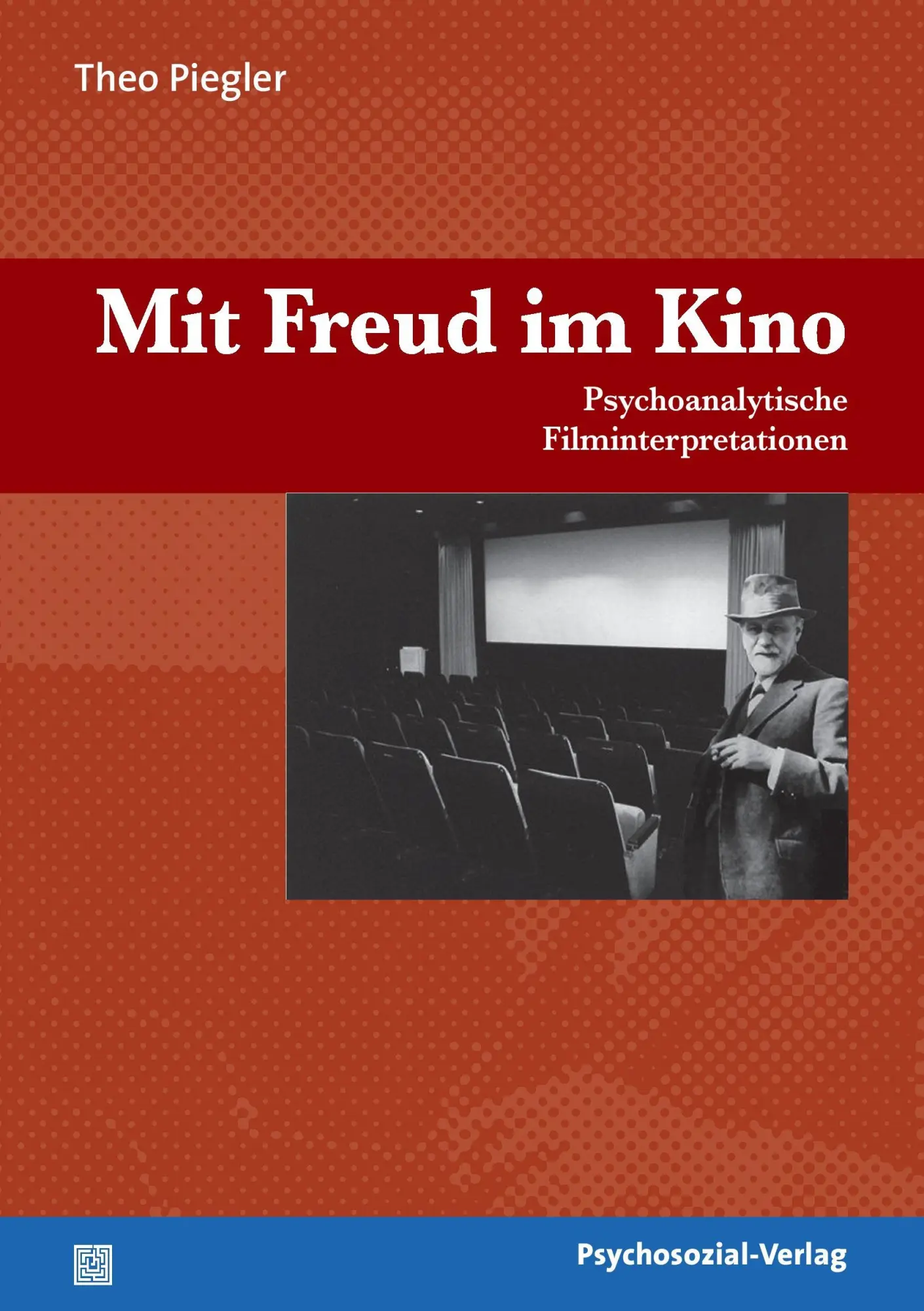 Cover: 9783898068765 | Mit Freud im Kino | Theo Piegler | Taschenbuch | 262 S. | Deutsch