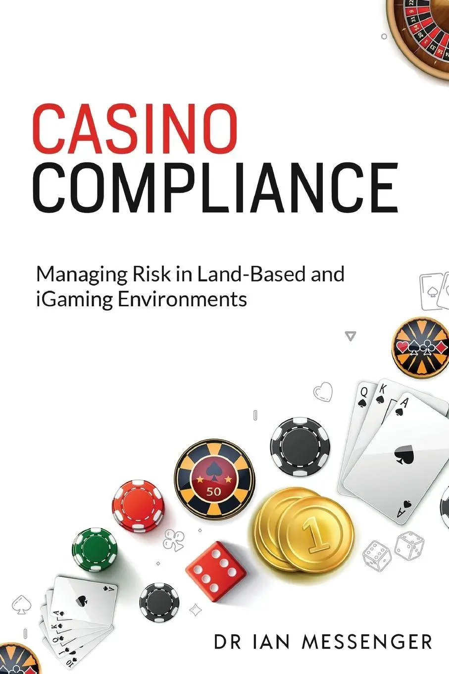 Cover: 9781738008865 | Casino Compliance | Ian Messenger | Taschenbuch | Englisch | 2023
