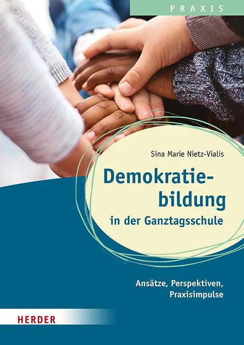 Cover: 9783451398865 | Demokratiebildung in der Ganztagsschule | Sina Marie Nietz-Vialis