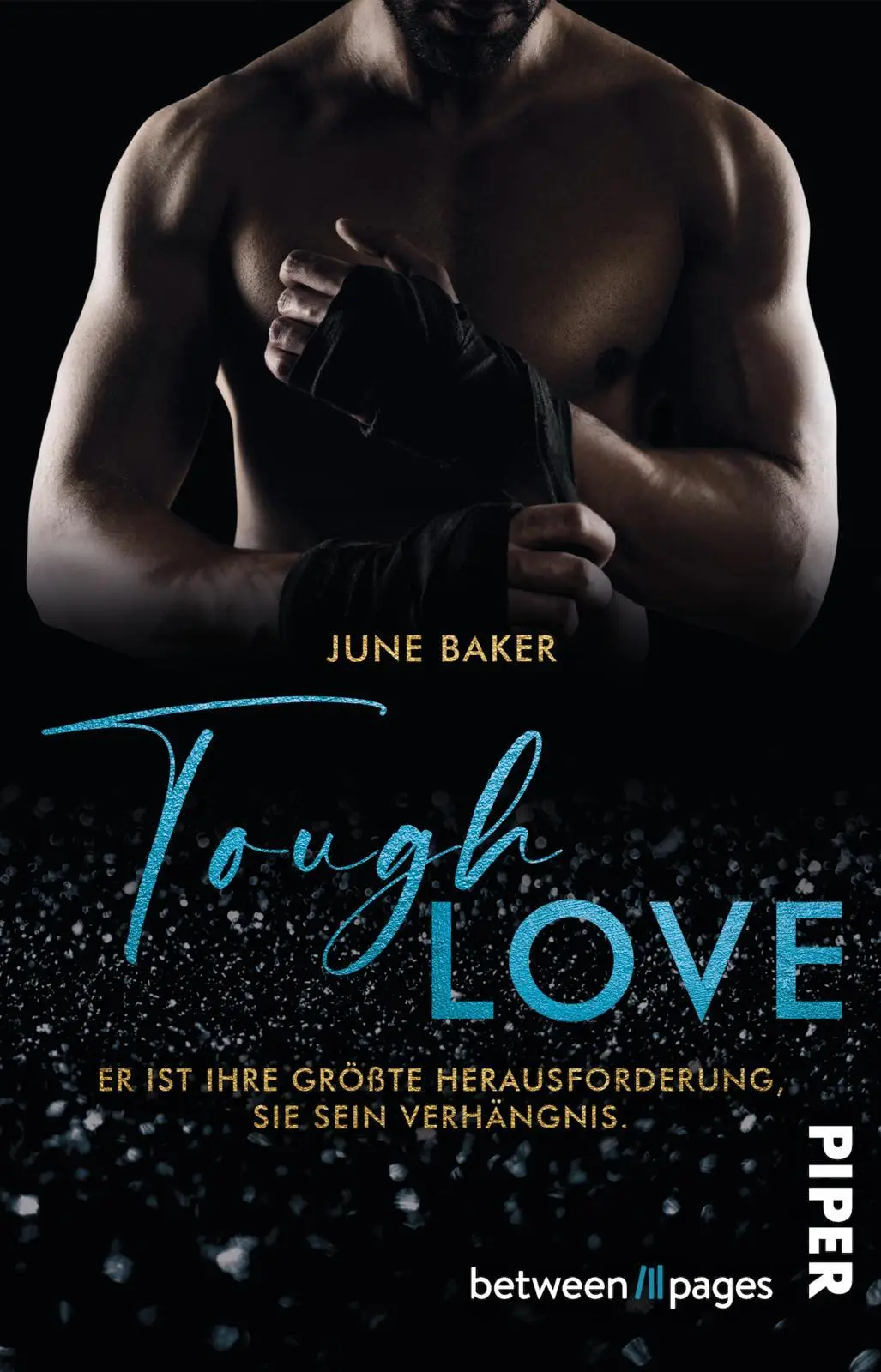 Cover: 9783492508865 | Tough Love - Er ist ihre größte Herausforderung, sie sein Verhängnis