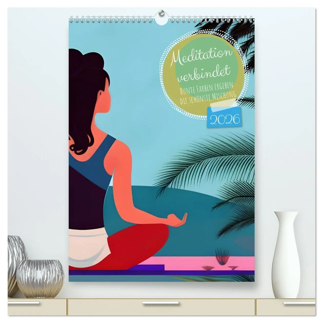 Cover: 9783516598865 | Meditation verbindet (hochwertiger Premium Wandkalender 2026 DIN A2...