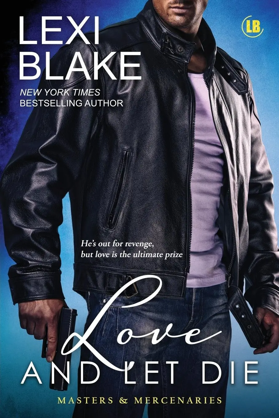 Cover: 9781937608965 | Love and Let Die | Blake Lexi | Taschenbuch | Englisch | 2013