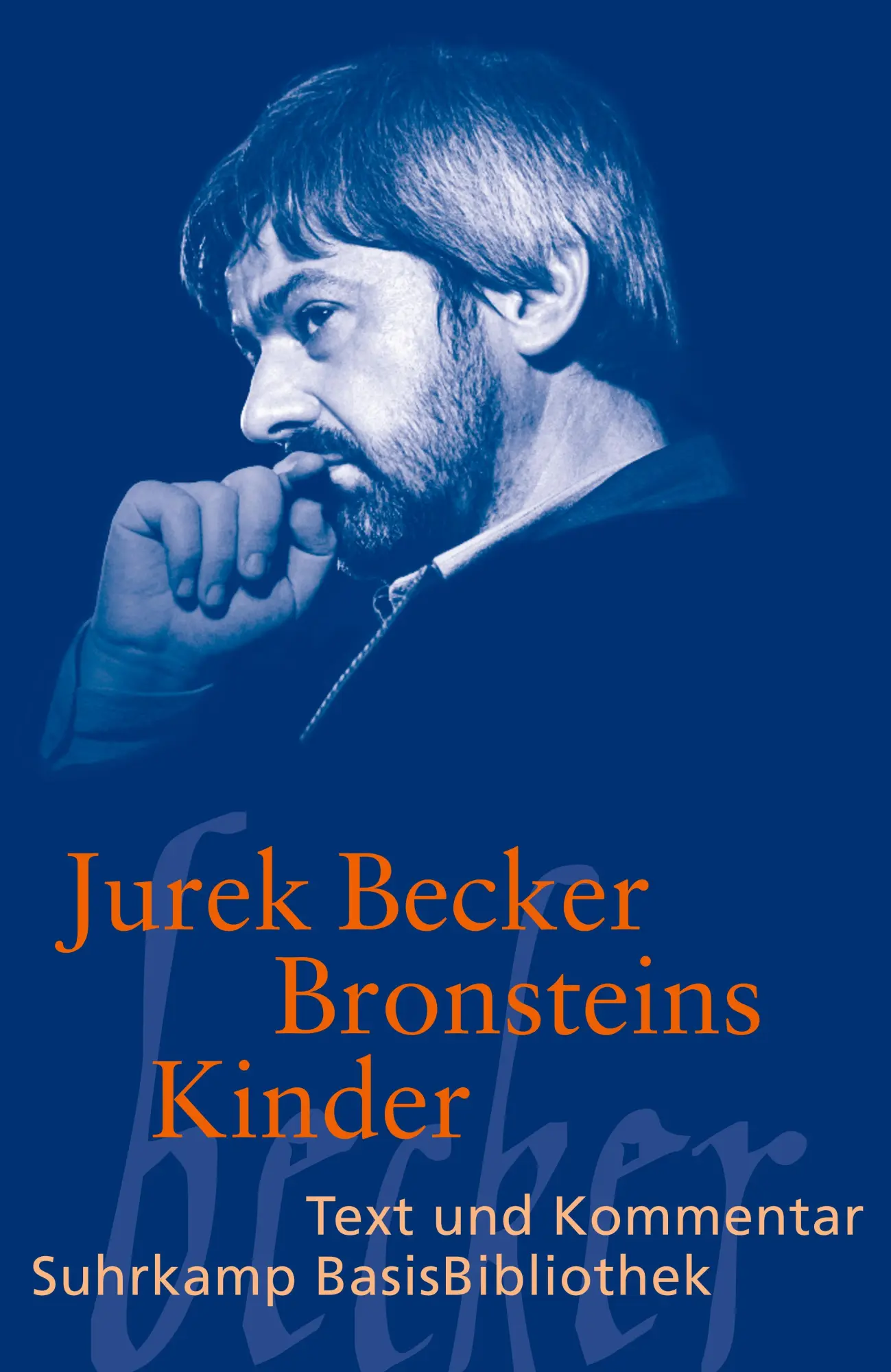 Cover: 9783518188965 | Bronsteins Kinder | Text und Kommentar | Jurek Becker | Taschenbuch