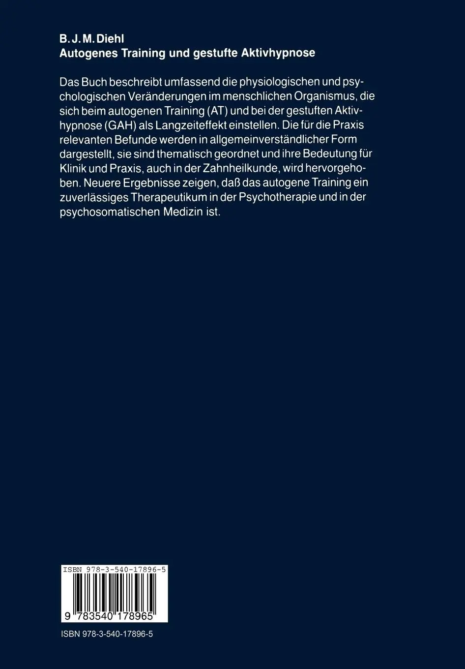 Rückseite: 9783540178965 | Autogenes Training und gestufte Aktivhypnose | Bernhard J. M. Diehl