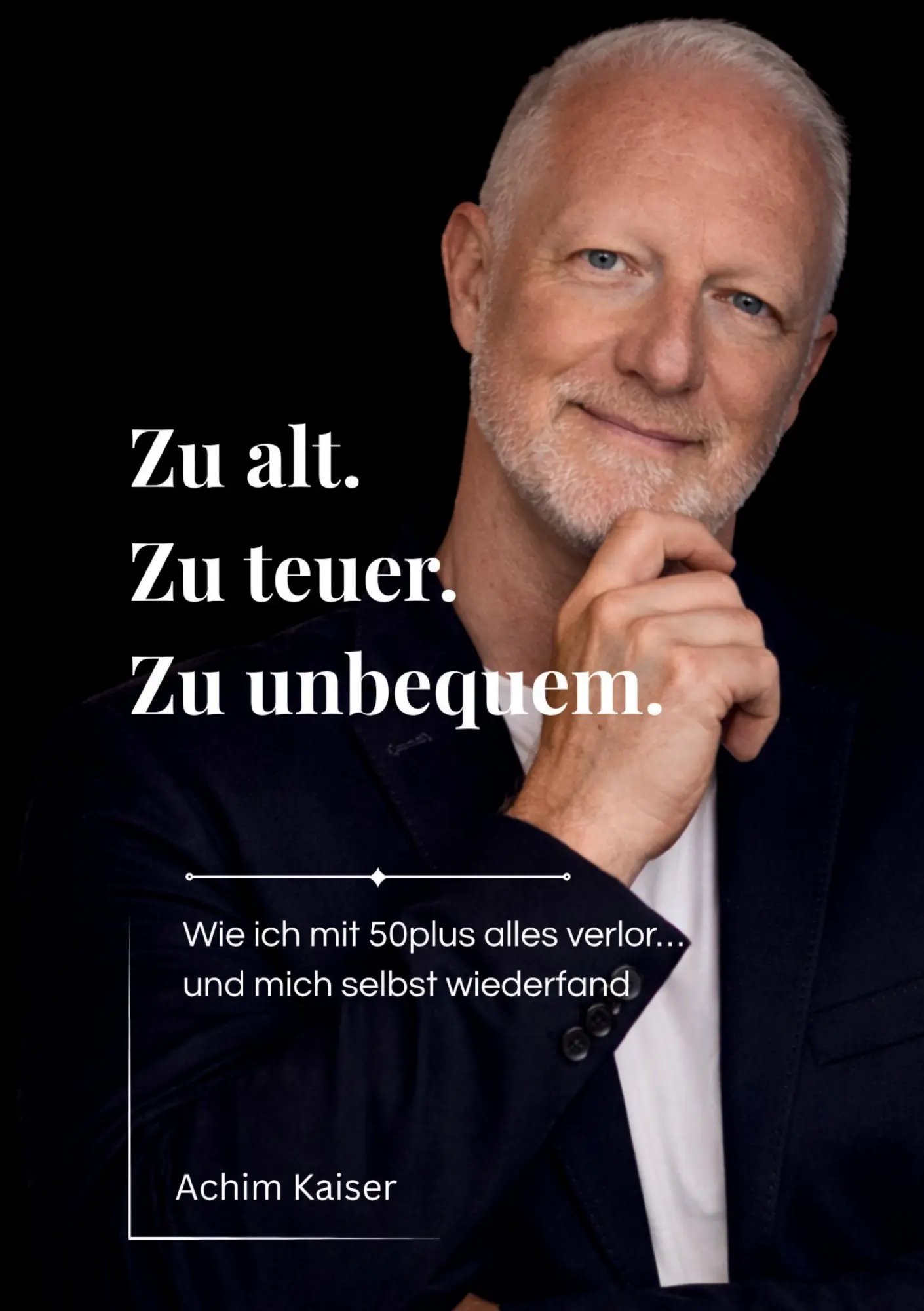Cover: 9783696398965 | Zu alt. Zu teuer. Zu unbequem. | Achim Kaiser | Taschenbuch | 244 S.