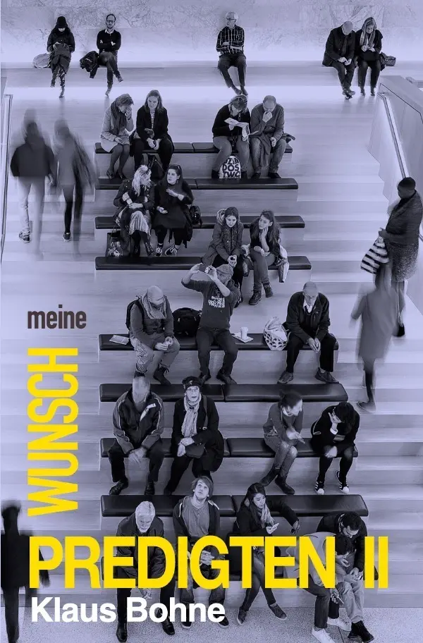 Cover: 9783757538965 | Meine Wunschpredigten II | DE | Klaus Bohne | Taschenbuch | 292 S.