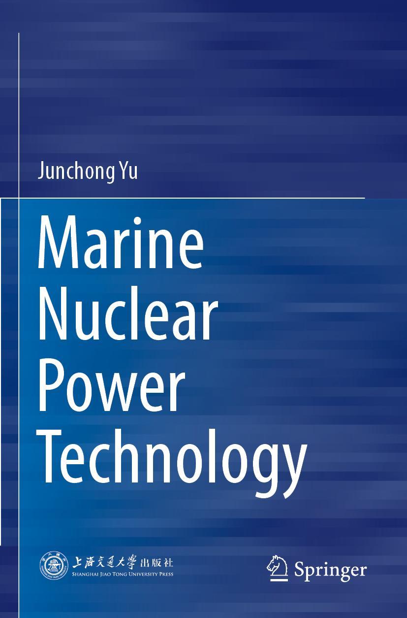 Cover: 9789811528965 | Marine Nuclear Power Technology | Junchong Yu | Taschenbuch | xviii