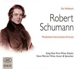 Cover: 4260052389065 | Robert Schumann - Ein musikalisch-literarisches Portrait, 1 Audio-CD