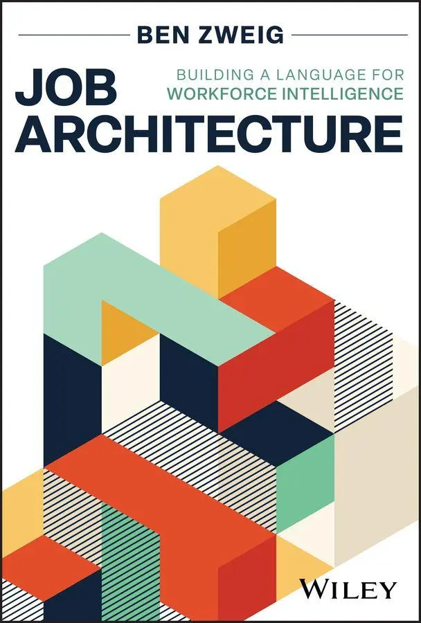 Cover: 9781394369065 | Job Architecture | Building a Language for Workforce Intelligence