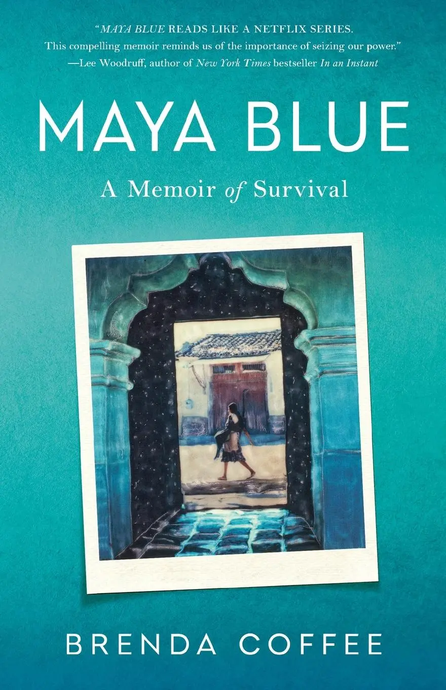 Cover: 9781647429065 | Maya Blue | A Memoir of Survival | Brenda Coffee | Taschenbuch | 2025