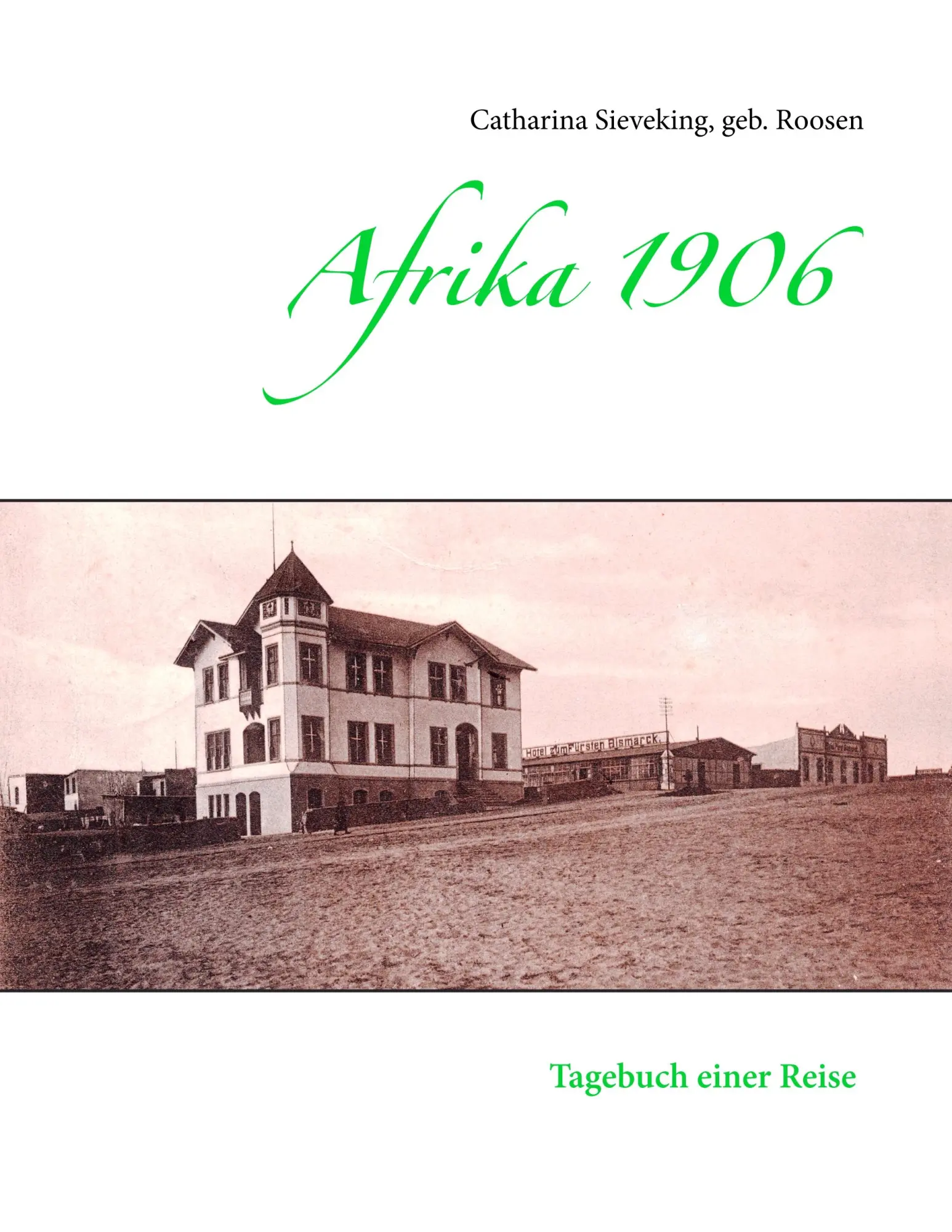 Cover: 9783752859065 | Afrika 1906 | Tagebuch einer Reise | geb. Roosen Sieveking | Buch