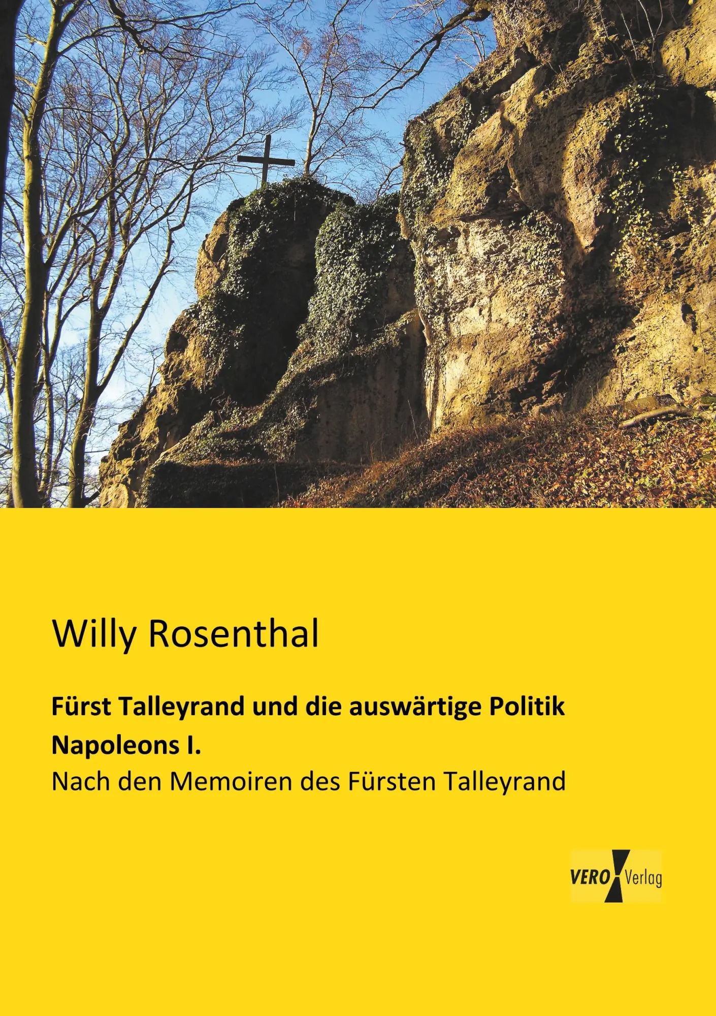 Cover: 9783956109065 | Fürst Talleyrand und die auswärtige Politik Napoleons I. | Rosenthal