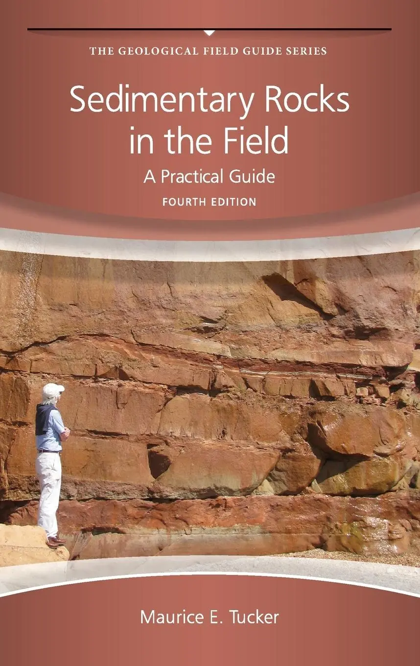 Cover: 9780470689165 | Sedimentary Rocks in the Field | A Practical Guide | Maurice E Tucker