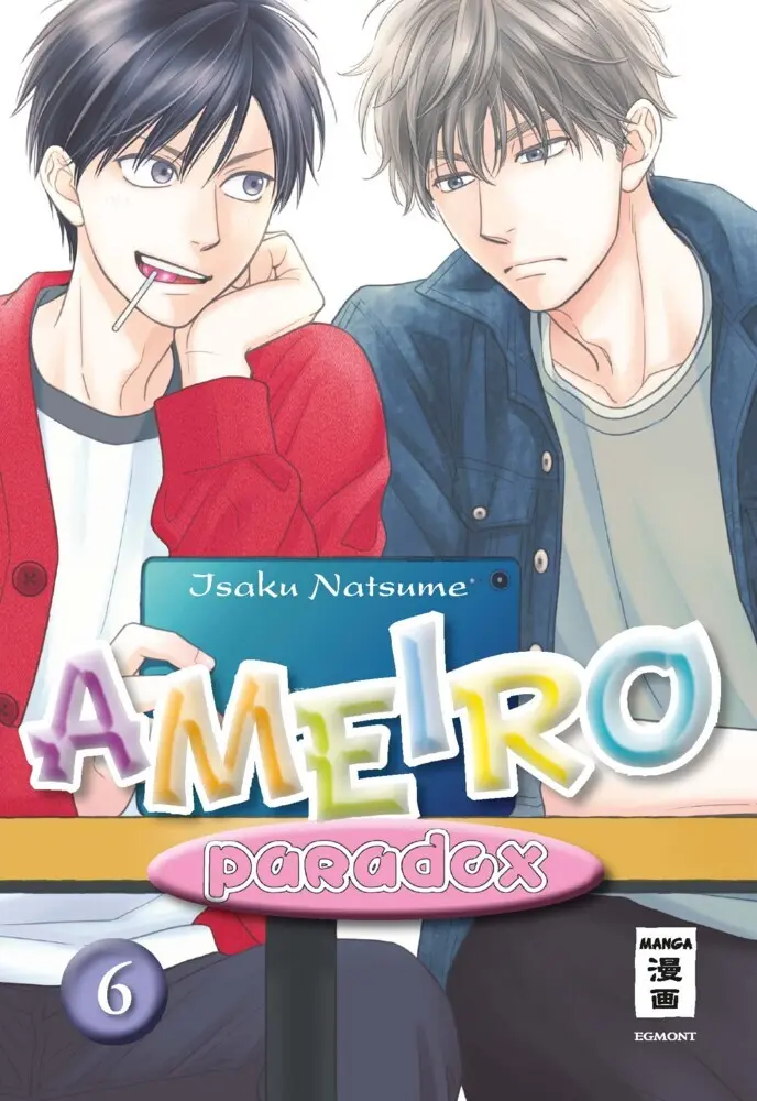 Cover: 9783770429165 | Ameiro Paradox 06 | Isaku Natsume | Taschenbuch | 178 S. | Deutsch