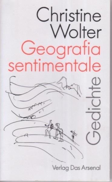 Cover: 9783931109165 | Wolter, C: Geografia sentimentale | Gedichte | Christine Wolter | Buch