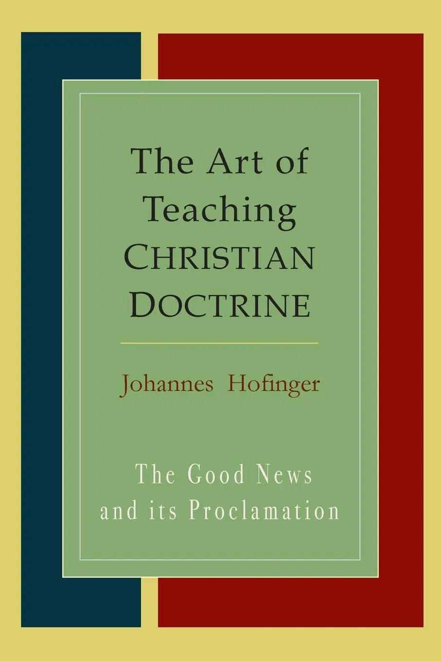 Cover: 9781614279365 | The Art Of Teaching Christian Doctrine | Johannes Hofinger | Buch
