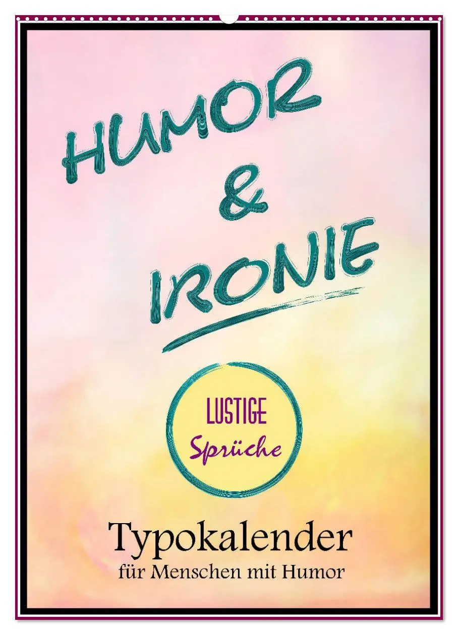 Cover: 9783516379365 | Humor und Ironie. Lustige Sprüche (Wandkalender 2026 DIN A2 hoch),...