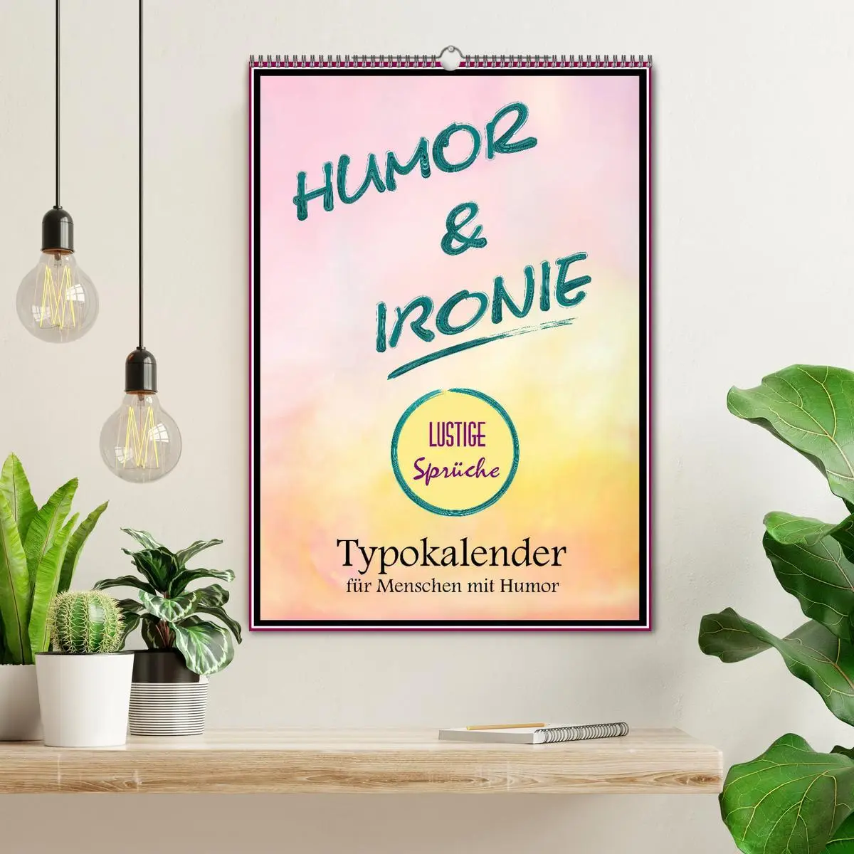 Bild: 9783516379365 | Humor und Ironie. Lustige Sprüche (Wandkalender 2026 DIN A2 hoch),...