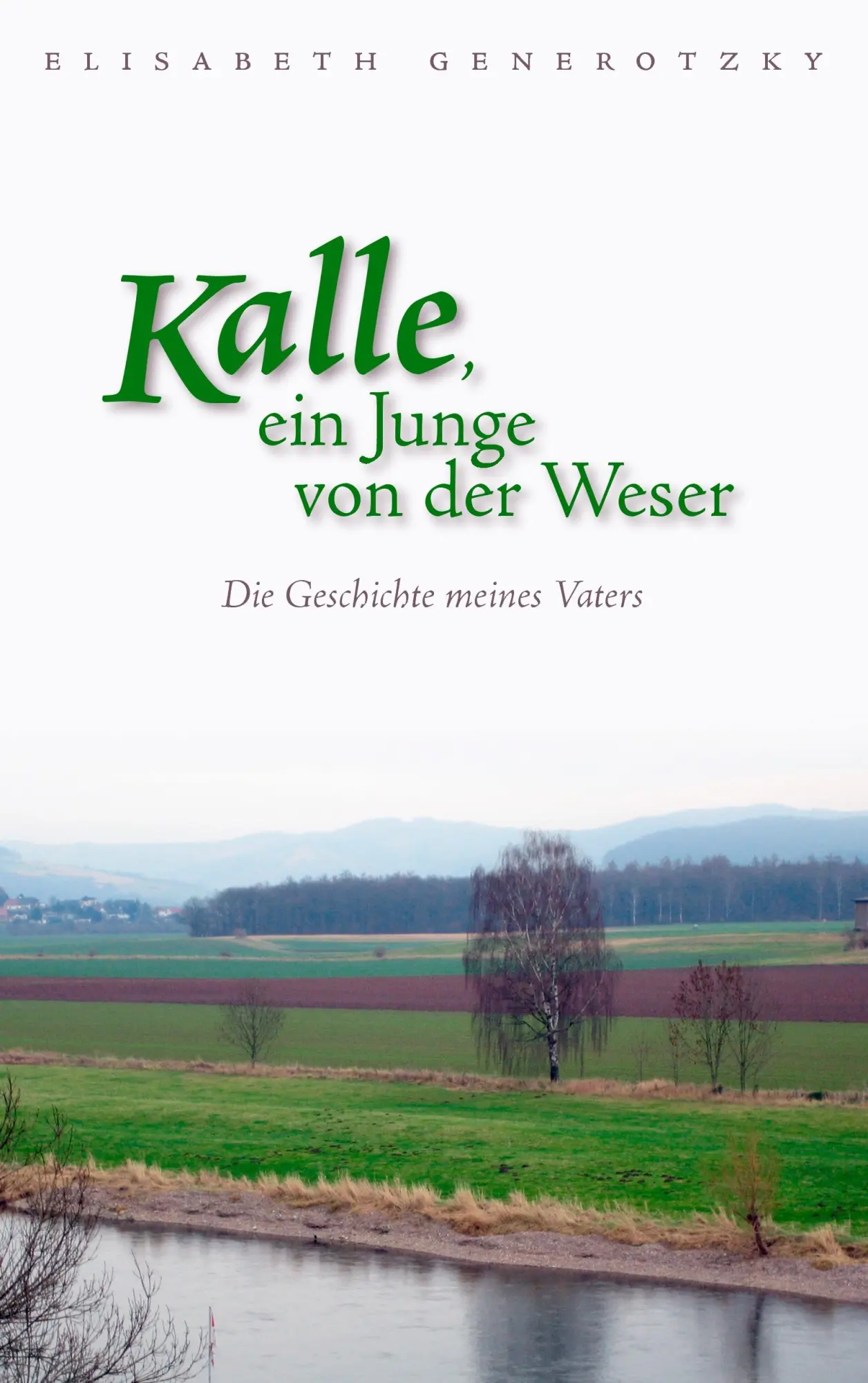 Cover: 9783833489365 | Kalle, ein Junge von der Weser | Die Geschichte meines Vaters | Buch