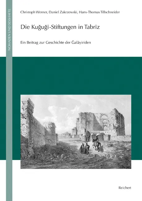 Cover: 9783895009365 | Die Kujuji-Stiftungen in Tabriz | Christoph Werner (u. a.) | Buch