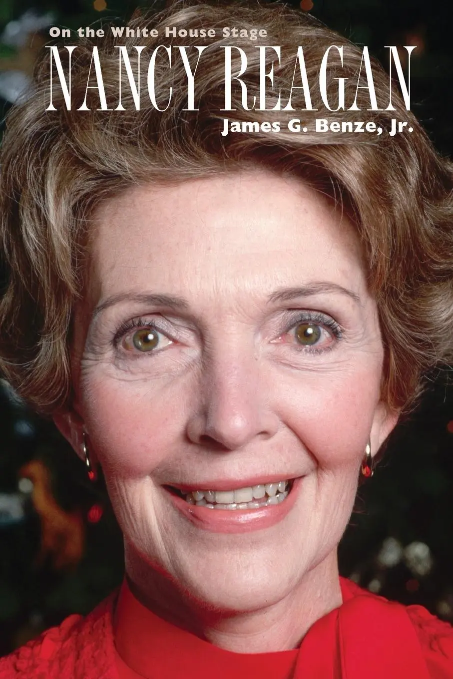 Cover: 9780700639465 | Nancy Reagan | On the White House Stage | James G. Benze | Taschenbuch