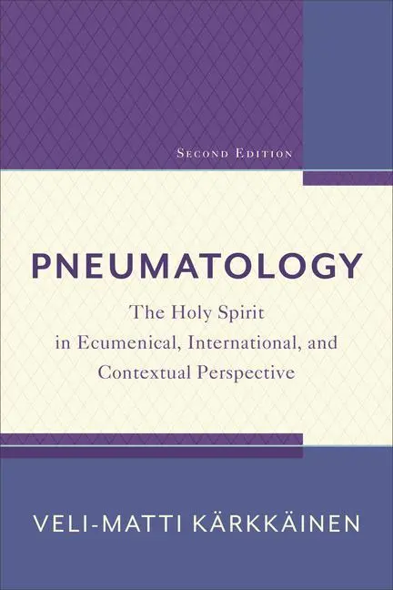 Cover: 9780801099465 | Pneumatology | Veli-Matti Kärkkäinen | Taschenbuch | Englisch | 2018