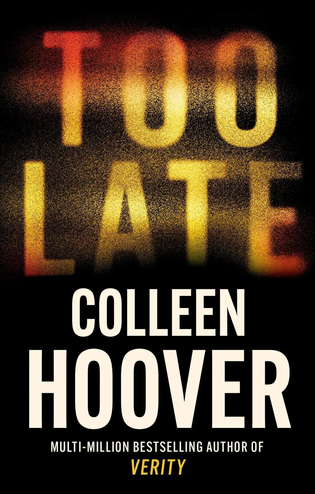 Cover: 9781408729465 | Too Late | Colleen Hoover | Taschenbuch | XII | Englisch | 2023