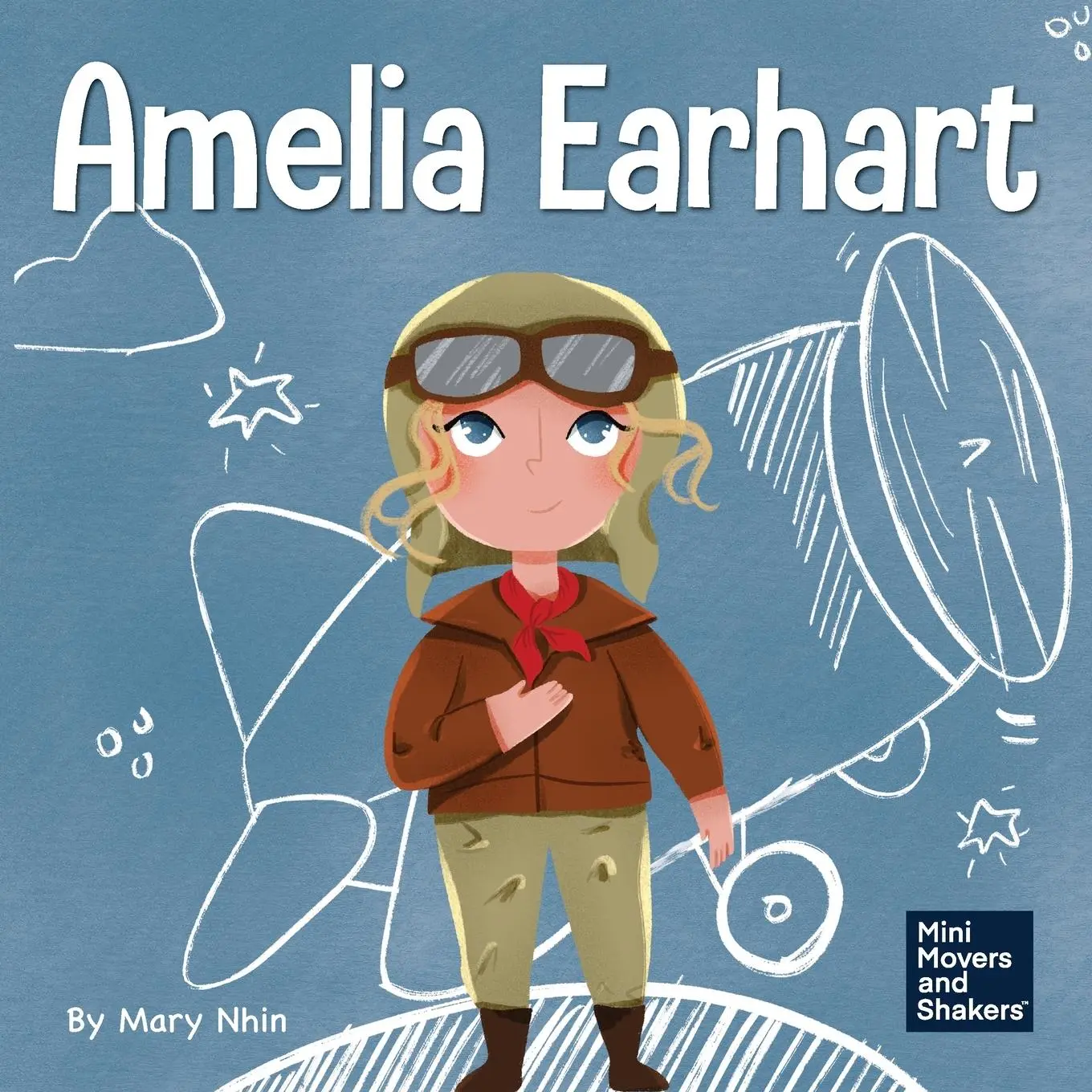 Cover: 9781953399465 | Amelia Earhart | A Kid's Book About Flying Against All Odds | Nhin