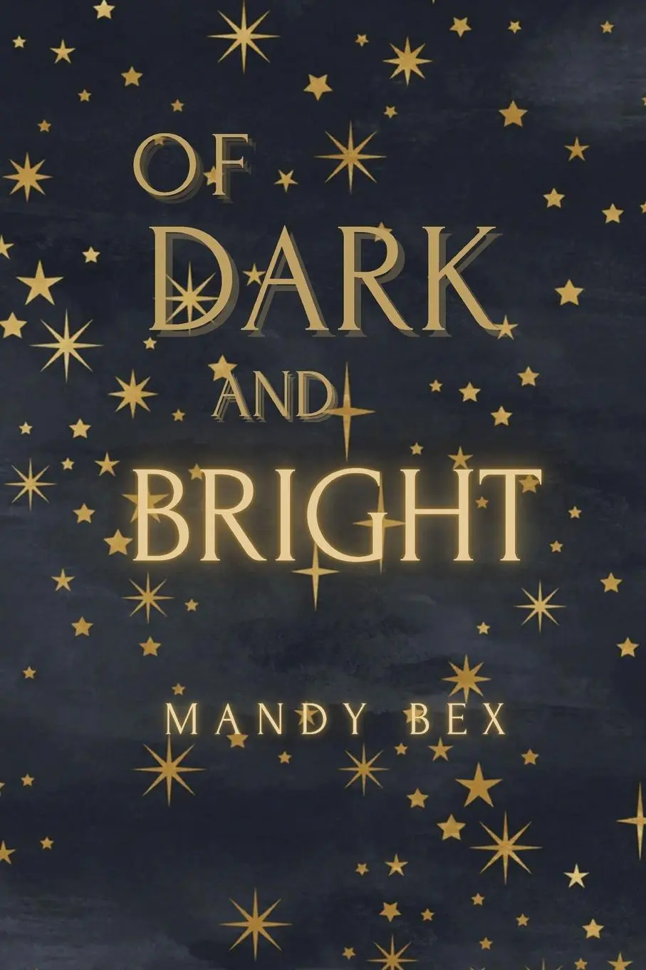 Cover: 9798218559465 | Of Dark And Bright | Mandy Bex | Taschenbuch | Englisch | 2025