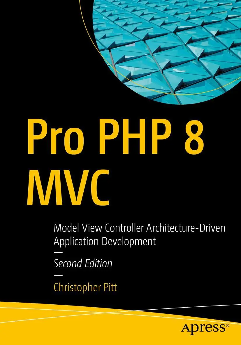 Cover: 9781484269565 | Pro PHP 8 MVC | Christopher Pitt | Taschenbuch | xviii | Englisch